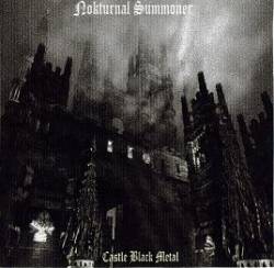 Nokturnal Summoner : Castle Black Metal